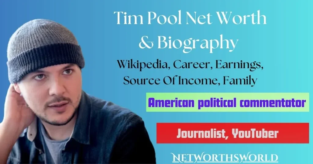 Tim Pool Net Worth: Bio, Wiki, Career, Earnings, Income, YT