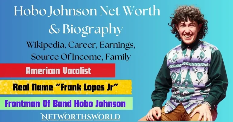 Hobo Johnson Net Worth 2024: Bio, Wiki, Career, Earnings & More