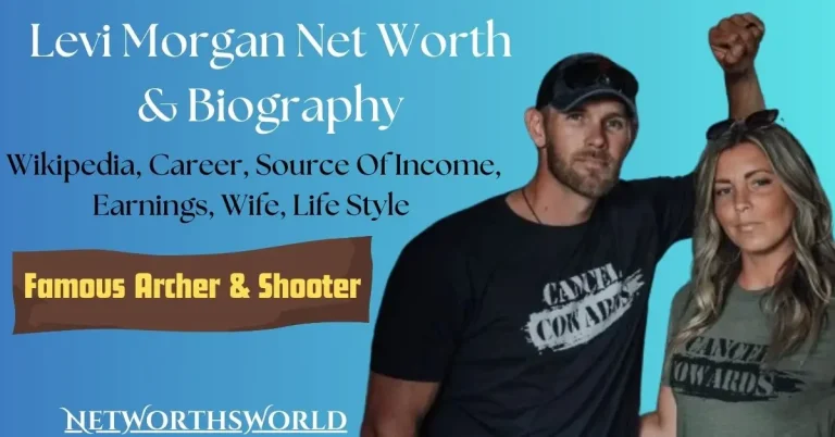 Levi Morgan Net Worth 2024: Bio, Wiki, Lifestyle, Career & Wife