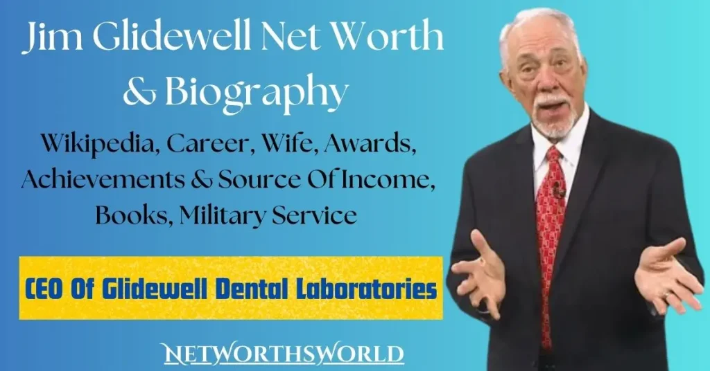 Jim Glidewell Net Worth: Bio, Wiki, Earnings, Career & Family