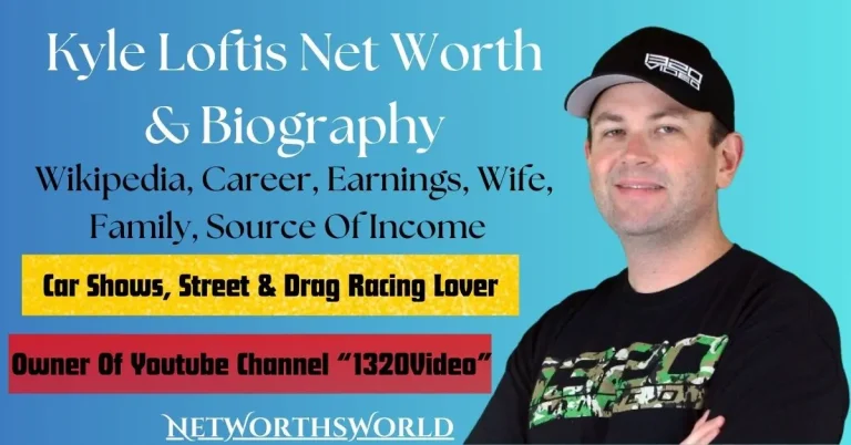 Kyle Loftis Net Worth 2024: Bio, Wiki, Career, Business, Earnings