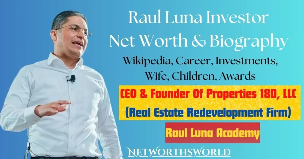 Raul Luna Net Worth: Bio, Wiki, Career, Academy, Wife