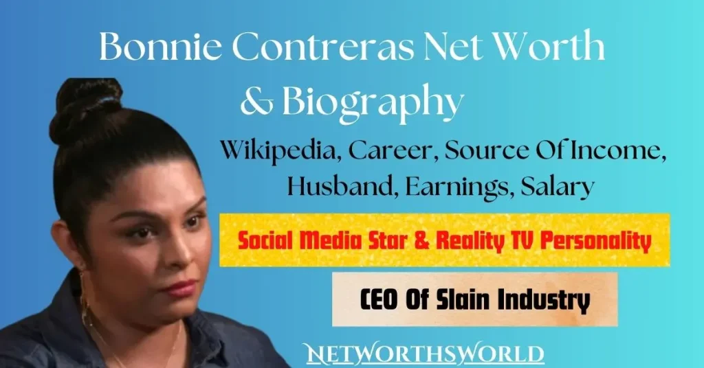 Bonnie Contreras Net Worth: Bio, Wiki, Career, Earnings