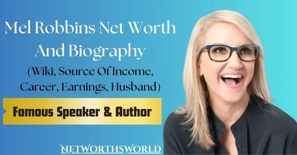 Mel Robbins Net Worth 2024: Bio, Wiki, Career, Earnings, Husband