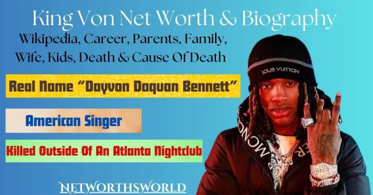 King Von Net Worth At Death Time: Bio, Wiki, Career, Girlfriends