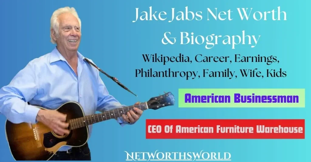 Jake Jabs Net Worth: Bio, Wiki, Career, Earnings, Wife, Kids