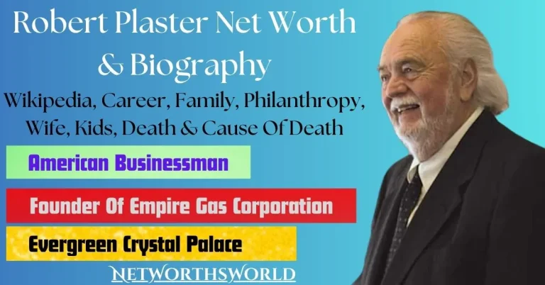 Robert Plaster Net Worth At Death Time: Bio, Wiki, Career, Wife