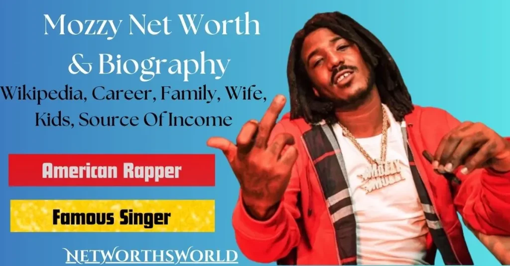 Mozzy Net Worth: Bio, Wiki, Career, Earnings, Wife, Kids